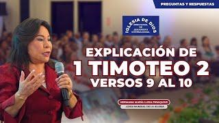 Explicación de 1 Timoteo 2: 9 al 10 - Hna. María Luisa Piraquive