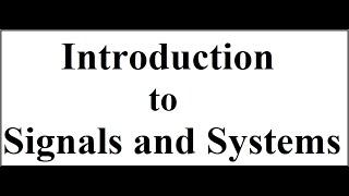 Q1. a. Introduction to Signals and Systems | EnggClasses