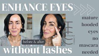 How to Enhance Mature & Hooded Eyes without Lashes or Mascara / Eyeshadow Tutorial using Seint