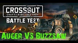 Crossout | Auger VS. Buzzsaw | Which Is The Best/Better Powered Melee Weapon? | Ramming Guide