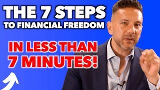 Financial Freedom in 7 Minutes (7 Steps) | Scott Kuru