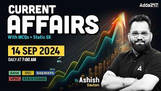 14 SEPTEMBER CURRENT AFFAIRS 2024 | ALL EXAMS IMP. CURRENT AFFAIRS | ASHISH GAUTAM SIR