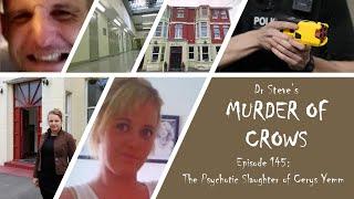 Murder of Crows Episode 145 The Psychotic Slaughter of Cerys Yemm