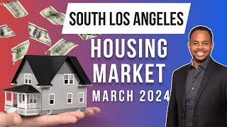 South Los Angeles Real Estate Housing Update March 2024