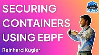 Securing Containers using Ebpf| Reinhard Kugler