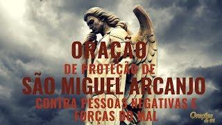 Oração de proteção de São Miguel Arcanjo contra pessoas negativas e forças do mal