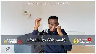 Kunle Ministers Lifted High (Yahuwa) LIVE