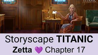 Storyscape TITANIC   Zetta   Chapter 17 (mobile-friendly)