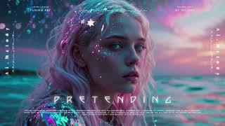 Pretending | AI-Generated Chill Pop Music |  Ai. Melody