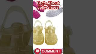 Facts about Jelly Shoes #trending #facts #amazingfacts #jelly #fypシ゚viral