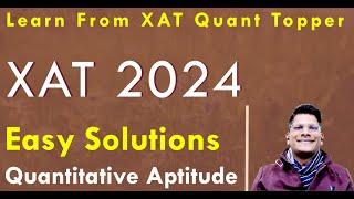 XAT 2024 Solutions | Quantitative Aptitude | Part 01 | Easy Solutions By Anshu Agarwal Sir