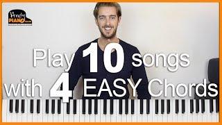 Play 10 EASY Songs with 4 Chords on Piano