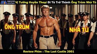 [Review Phim] Vị Tướng Huyền Thoại Đi Tù Trở Thành Ông Trùm Nhà Tù