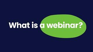 What is a Webinar? The Simplest Explanation You Will Get