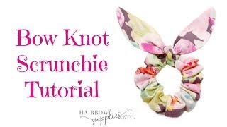 Bow Knot Scrunchie Tutorial - DIY Bunny Ear Scrunchie DIY Scrunchie Tutorial Hairbow Supplies, Etc.