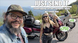 JUST SEND IT | Motorcycle Roadtrip on the Cheapest Bikes We Could Find