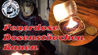 Feuerdose, Dosenstövchen selbst bauen! Handwärmer, Mini Heizung, Bushcraft, DIY Selbstversorger