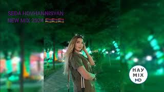 Seda Hovhannisyan - NEW MIX 2024 // TOP REMIX 2024