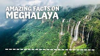 5 Amazing Facts on Meghalaya