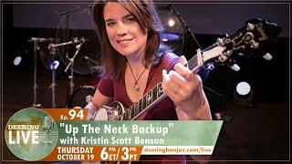 Kristin Scott Benson presents "Up the Neck Backup Playing" | Deering Live Ep. 94