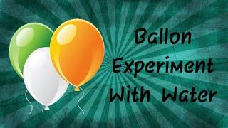 Ballon Experiment With Water | Harsh Lab