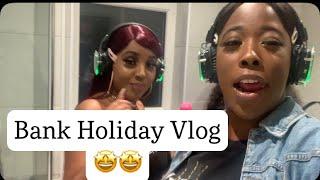 Get Lit With Us Bank Holiday Vlog