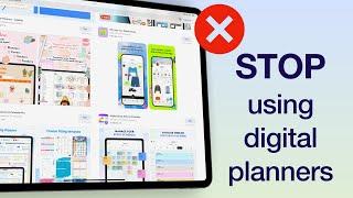 Stop using digital planners: 4 reasons