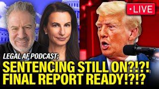 LIVE: Legal AF REACTS to MAJOR Updates Ahead of Trump Sentencing | Legal AF