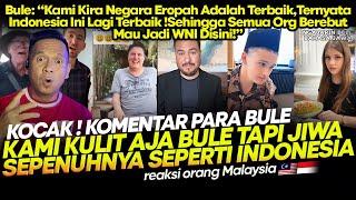 Bule: "Kami Kira EROPAH Adalah Terbaik,Ternyata INDONESIA Lagi Terbaik Semua Org mau jadi WNI !"