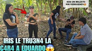 Iris Solo En La C4ra Le Da A EDUARDOLeydi Saca TOD0 A La Luz‼️Es Un Sin V3RGU3NZ4