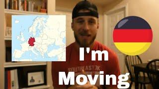 Why I'm MOVING to GERMANY