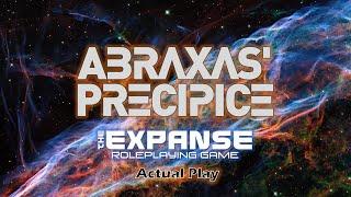 Abraxas' Precipice, Episode 1: Once Upon Tycho Station... (The Expanse RPG Actual Play)