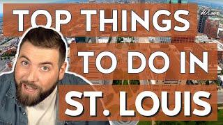 Top Things to do in St. Louis