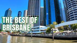 The Best of Brisbane: River to Downtown Brisbane