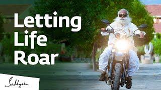 Letting Life Roar | Sadhguru Spot – 9 June 2019