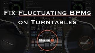 How To Fix Fluctuating BPMs On Turntables.