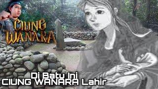 Di Batu Ini Ciung Wanara Dilahirkan Dewi Naganingrum | Perjalanan Si Hawuk