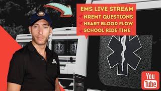 NREMT Questions Review | Heart Blood Flow | EMT & Paramedic Ride Time