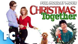 Christmas Together | Full Holiday Christmas Movie | Free HD Hallmark RomCom Film | FC