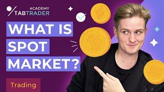 What Is the Spot Market? Types of Spot Markets | TabTrader