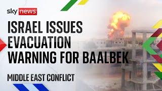 Panic spreads as Israel issues evacuation warning for Baalbek | Israel-Hezbollah conflict