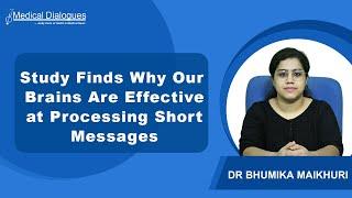 Why Our Brains Are Effective at Quickly Processing Short Messages?