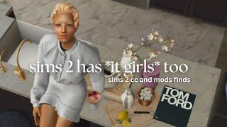 must have *it girl* mods and cc | soft life #sims2