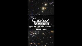 NASA Explains Gravitational Lensing