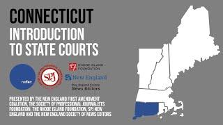 Connecticut: Introduction to State Courts