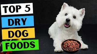 Best Dry Dog Foods 2025 – Top 5 Vet-Approved Picks!