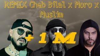 Cheb Bilal x Moro x Muslim - "HABSINE" (Remix By JM BEAT)