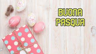 Buona Pasqua - Tanti Auguri