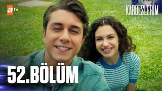 Kardeşlerim 52. Bölüm @atvturkiye