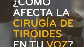 ¿Qué esperar tras una CIRUGÍA DE TIROIDES? Consecuencias en LA VOZ